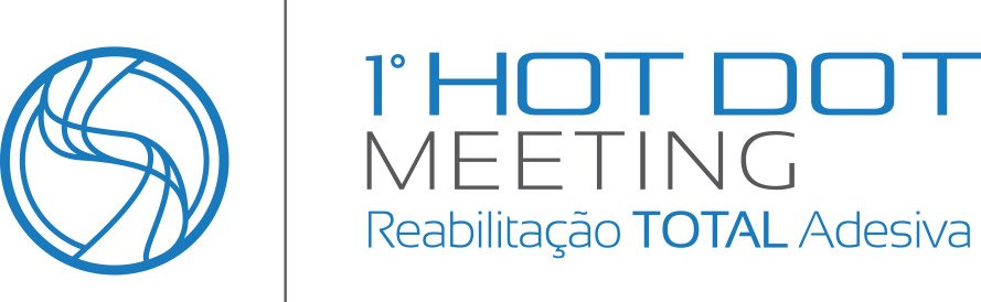 1º Hot Dot Meeting - Reabilitação TOTAL Adesiva